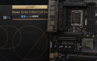 ASUS ProArt B760-CREATOR D4主板开箱评测（华硕760主板）