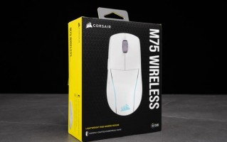 CORSAIR M75 WIRELESS RGB轻量三模电竞游戏鼠标开箱（电竞鼠标m600）